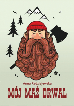 Mój mąż drwal