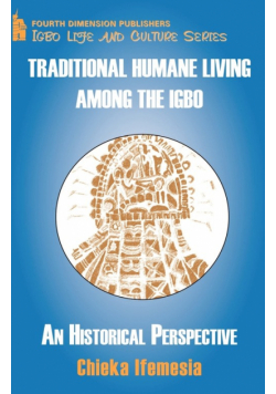 Traditional Humane Living Among the Igbo