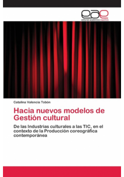 Hacia nuevos modelos de Gestión cultural