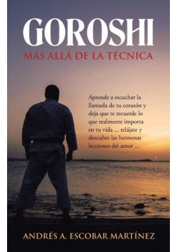 Goroshi Más Allá De La Técnica