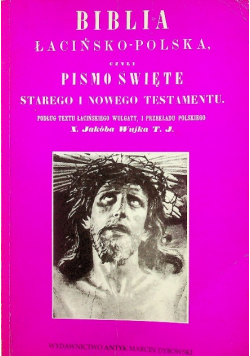 Biblia łacińsko polska część pierwsza reprint z 1864 r