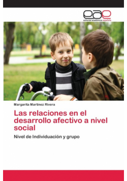 Las relaciones en el desarrollo afectivo a nivel social