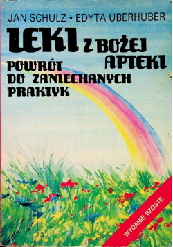 Leki z Bożej Apteki powrót po zaniechanych praktyk