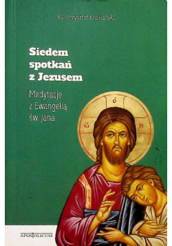 Siedem spotkań z Jezusem