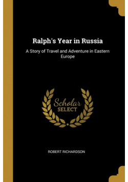 Ralph's Year in Russia