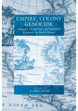 Empire, Colony, Genocide