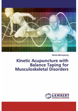 Kinetic Acupuncture with Balance Taping for Musculoskeletal Disorders
