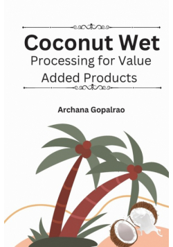 Coconut Wet Processing For Value Added Products