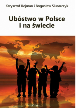 Ubóstwo w Polsce i na świecie