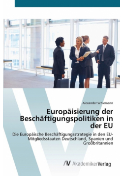 Europäisierung der Beschäftigungspolitiken in der EU