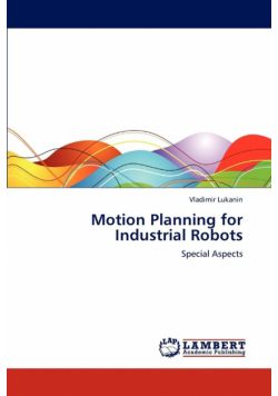 Motion Planning for Industrial Robots