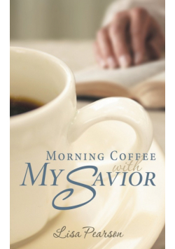 Morning Coffee with My Savior