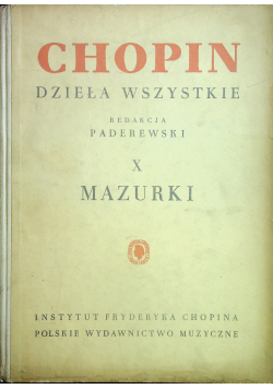 Chopin Dzieła wszystkie X Mazurki