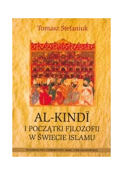 Al Kindi i początki filozofii w świecie islamu