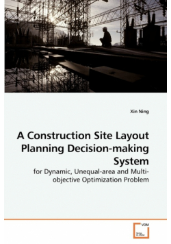 A Construction Site Layout Planning Decision-making System