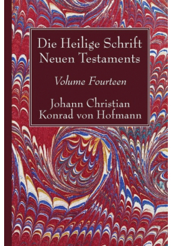 Die Heilige Schrift Neuen Testaments, Volume Fourteen