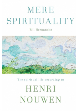 Mere Spirituality