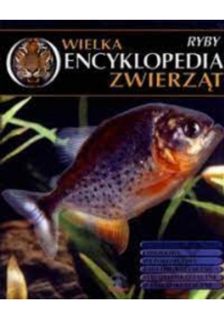 Wielka encyklopedia zwierząt Tom 23 Ryby