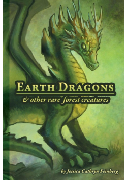Earth Dragons & Other Rare Forest Creatures