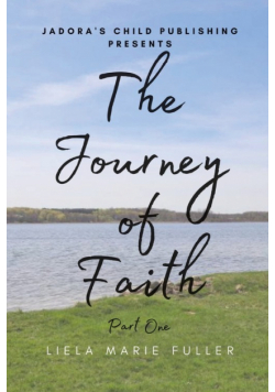 The Journey of Faith - Part One