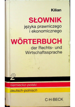 Słownik języka prawniczego i ekonomicznego niemiecko polski Tom 2