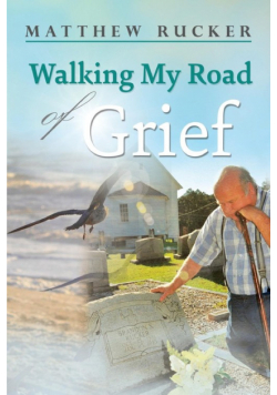 Walking My Road Of Grief