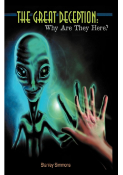 The Great Deception-Why Are They Here?