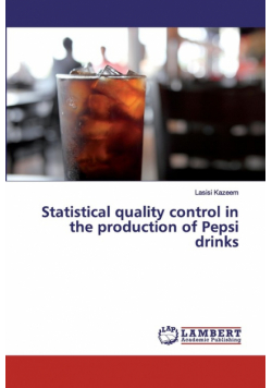 Statistical quality control in the production of Pepsi drinks