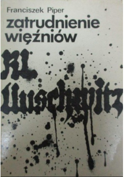 Zatrudnienie więźniów KL Auschwitz