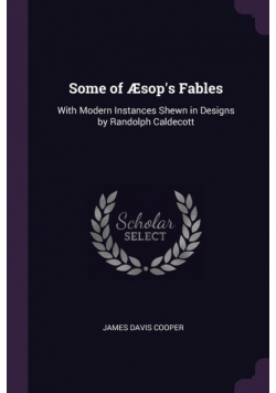 Some of Æsop's Fables