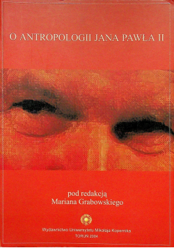 O antropologii Jana Pawła II