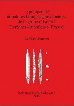 Typologie des armatures lithiques gravettiennes de la grotte d'Isturitz (Pyrénées-Atlantiques, France)