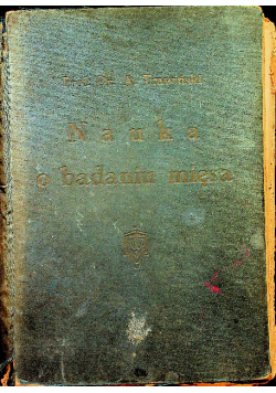 Nauka o badaniu mięsa i przetworów mięsnych 1934 r.