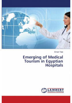 Emerging of Medical Tourism in Egyptian Hospitals