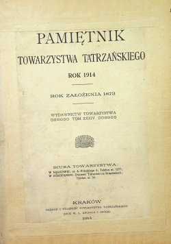 Pamiętnik Towarzystwa Tatrzańskiego Rok 1914 Rok założenia 1873 1914 r