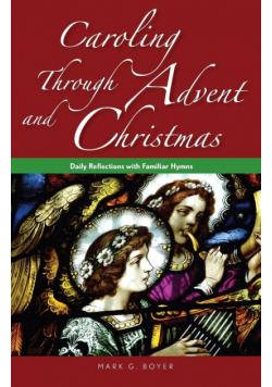 Caroling through Advent and Christmas