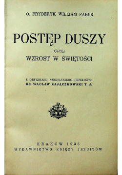 Postęp Duszy czyli wzrost w świętości 1935 r.