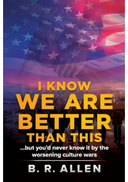 I Know We Are Better Than This
