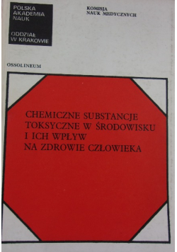 Chemiczne substancje toksyczne w środowisku i ich napływa na zdrowie człowieka