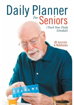 Daily Planner For Seniors (Track Your Daily Schedule)