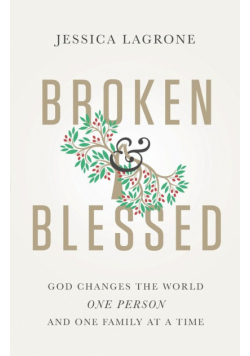 Broken & Blessed