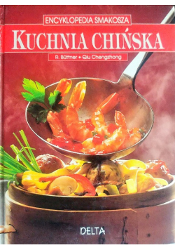 Encyklopedia smakosza Kuchnia chińska