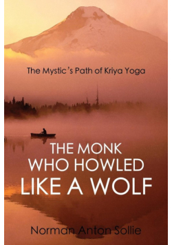 The Monk Who Howled Like a Wolf