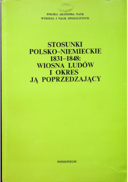Stosunki polsko niemieckie 1831 1848 Wiosna ludów i okres ją poprzedzający