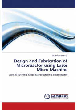 Design and Fabrication of Microreactor using Laser Micro Machine