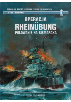 Operacja Rheinubung polowanie na Bismarcka