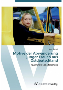 Motive der Abwanderung junger Frauen aus Ostdeutschland