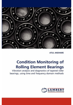 Condition Monitoring of Rolling Element Bearings
