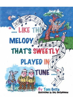 Like the Melody that's Sweetly Played in Tune