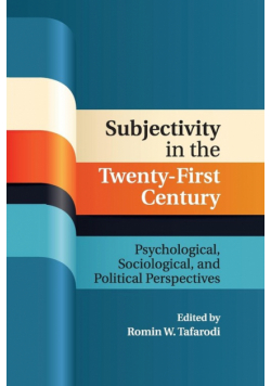 Subjectivity in the Twenty-First Century